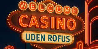 Oplev Spillet uden Rufus En Guide til Gambling uden Begrænsninger
